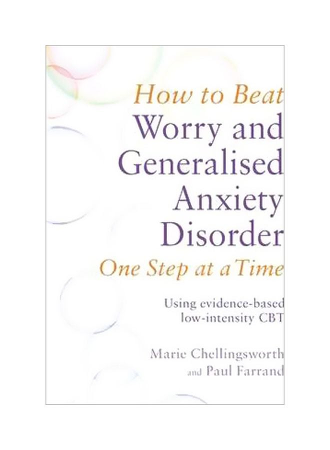 How to Beat Worry And Generalised Anxiety Disorder One Step at a Time Paperback English by Paul Farrand - 42696 
