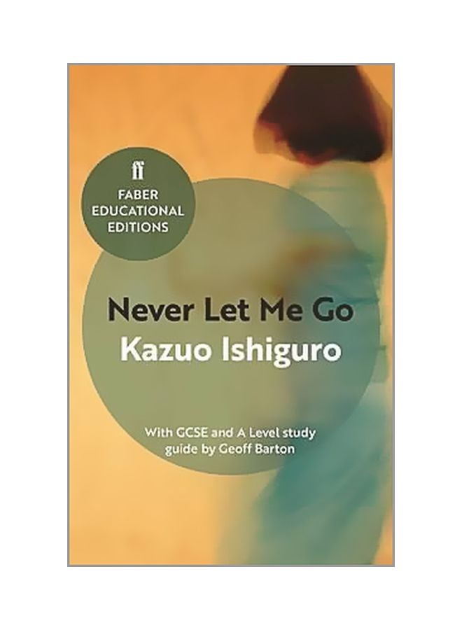 Never Let Me Go: With GCSE And A Level Study Guide paperback english - 4/20/2017