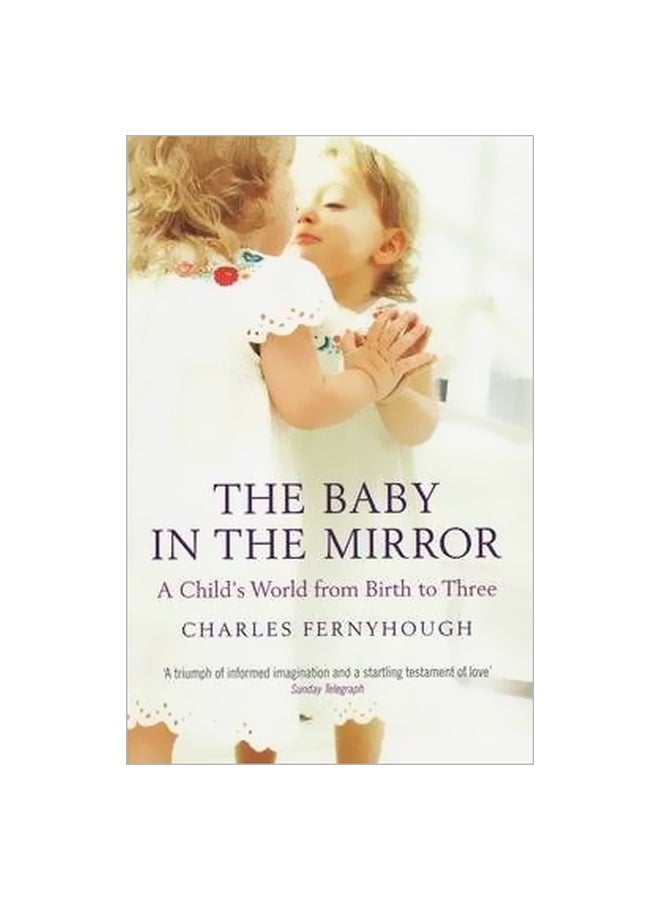 The Baby In The Mirror Paperback English by Charles Fernyhough - 4/27/2009