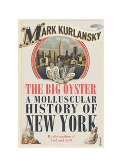 The Big Oyster Paperback English by Mark Kurlansky - 39203 