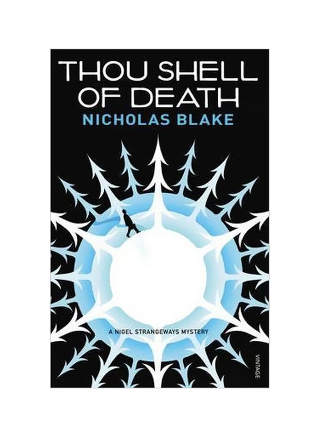 Thou Shell Of Death: A Nigel Strangeways Mystery Paperback English by Nicholas Blake - 6/4/2012 