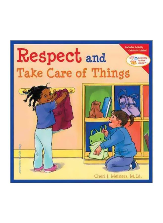 Respect And Take Care Of Things Paperback English by Cheri J. Meiners - 11/11/2004