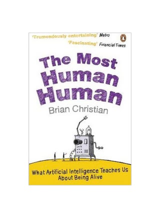 The Most Human Human: What Artificial Intelligence Teaches Us About Being Alive paperback english - 6/7/2012 - v1561577054/N27261165A_1