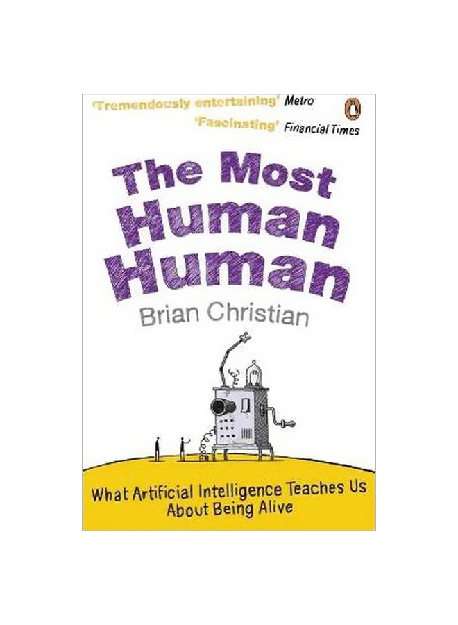 The Most Human Human: What Artificial Intelligence Teaches Us About Being Alive paperback english - 6/7/2012 