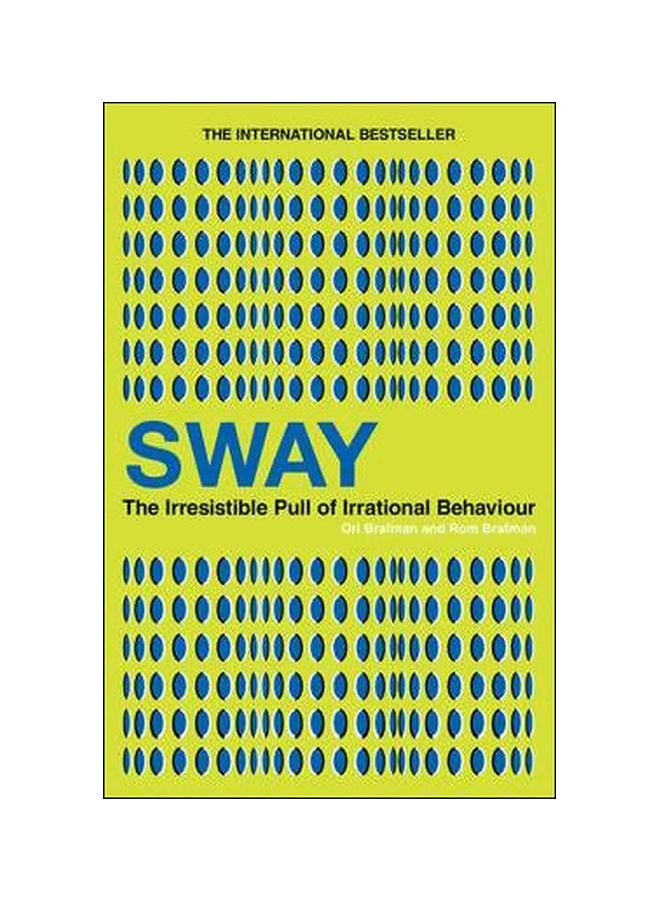 null - Sway: The Irresistible Pull Of Irrational Behaviour Paperback English by Ori Brafman - 2/5/2009 - Image 1