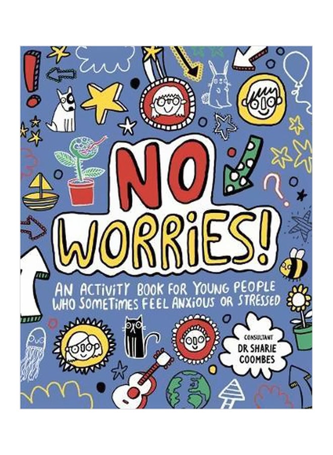 No Worries Paperback English by Dr. Sharie Coombes - 2017-07-27 