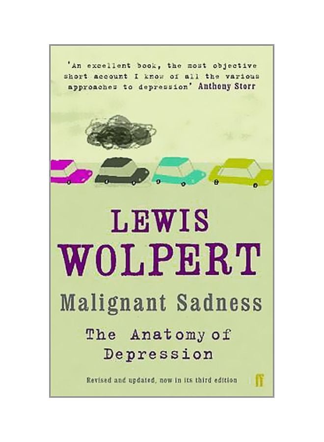 Malignant Sadness: The Anatomy Of Depression Paperback English by Lewis Wolpert - 4/6/2006 