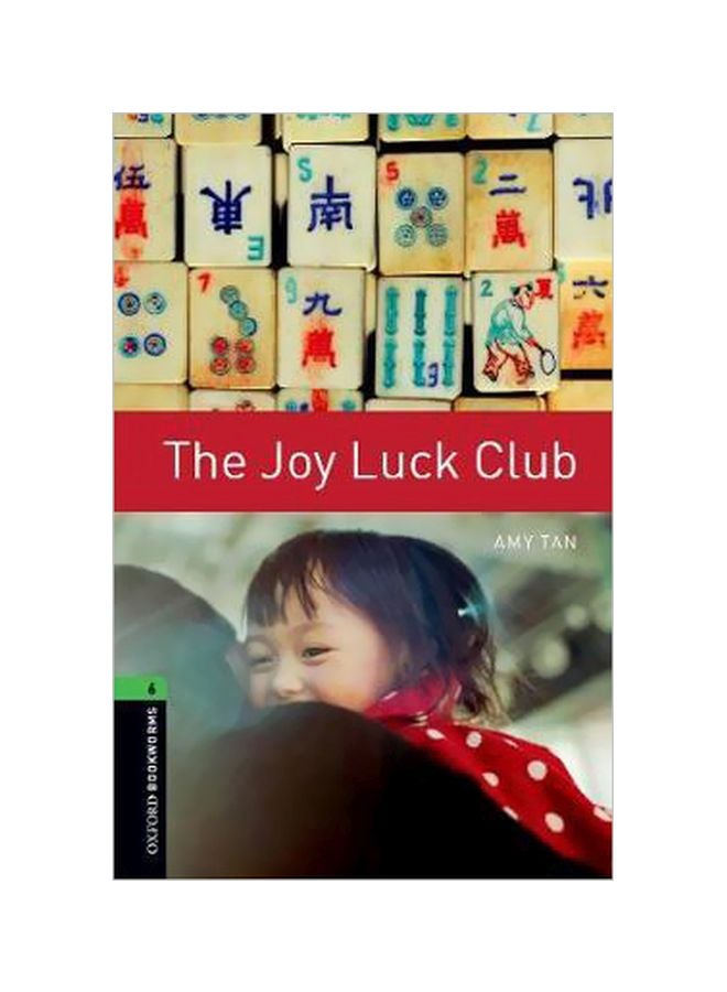 The Joy Luck Club: Oxford Bookworms Library 6 Paperback English by Amy Tan - 39626