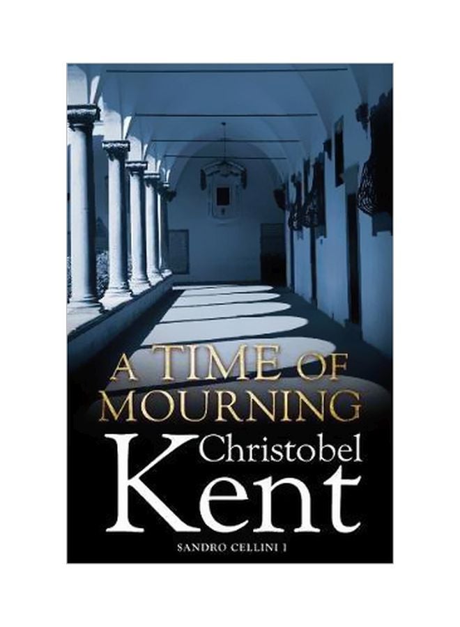 A Time Of Mourning Paperback English by Christobel Kent - 5/1/2010 