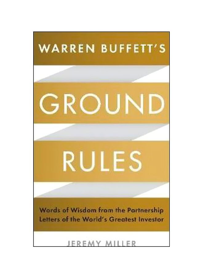 Warren Buffett's Ground Rules Words Of Wisdom From The Partnership Letters Of The World's Greatest Investor paperback english - 5/4/2017
