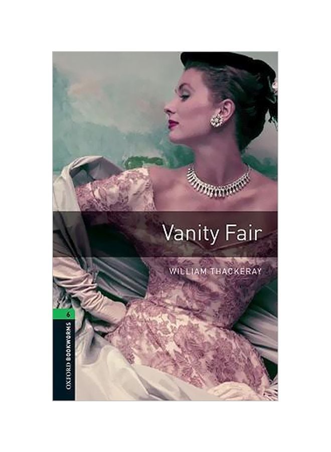 Vanity Fair: Oxford Bookworms Library 6 paperback english - 8/4/2008