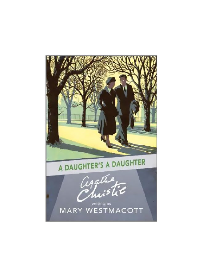 A Daughter's A Daughter Paperback English by Mary Westmacott - 7/10/2017