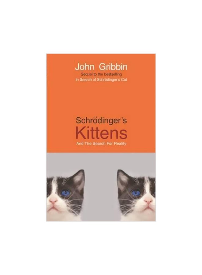 Schrodinger's Kittens: And The Search For Reality paperback english - 2/5/1996