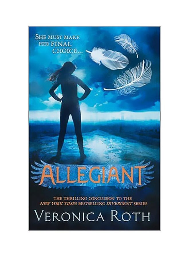 Allegiant: She Must Make Her Final Choice paperback english - 10/25/2013 