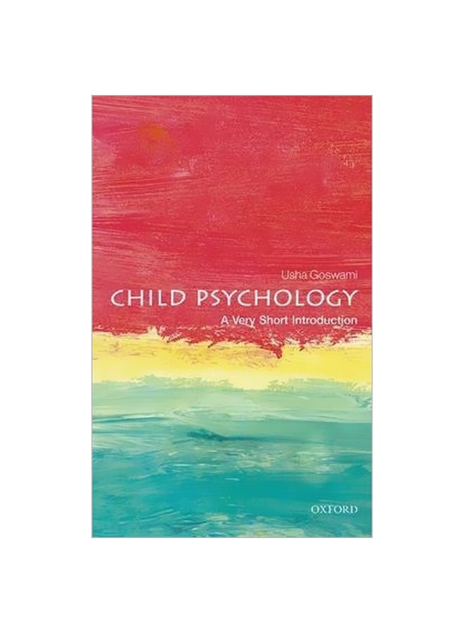 Child Psychology: A Very Short Introduction Paperback English by Usha Goswami - 41989 - v1561577294/N27258669A_1