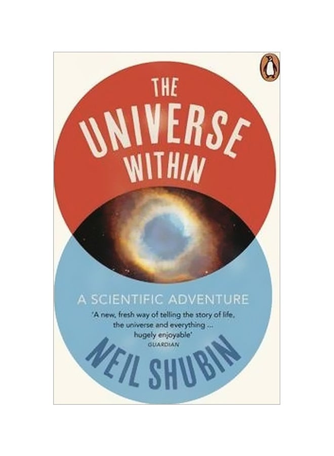 The Universe Within: A Scientific Adventure Paperback English by Neil Shubin - 2/6/2014