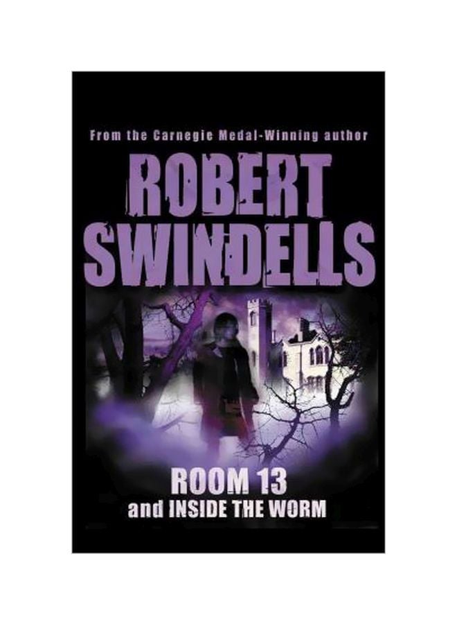 Room 13 And Inside The Worm Paperback English by Robert Swindells - 5/1/2008 