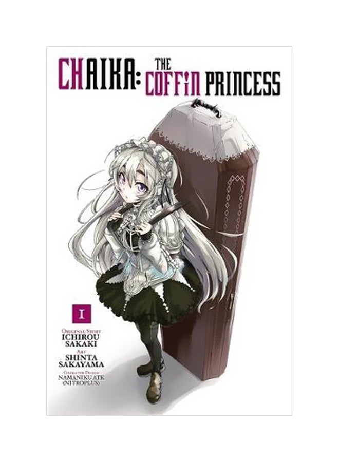 Chaika: The Coffin Princess Paperback English by Ichiro Sakaki - 6/23/2015