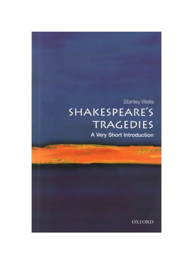 Shakespeare's Tragedies Paperback English by Stanley Wells - 6/13/2017 