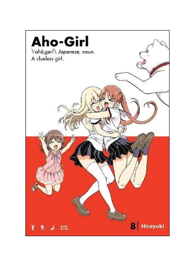 Aho-girl: A Clueless Girl 8 Paperback English by Hiroyuki - 8/30/2018