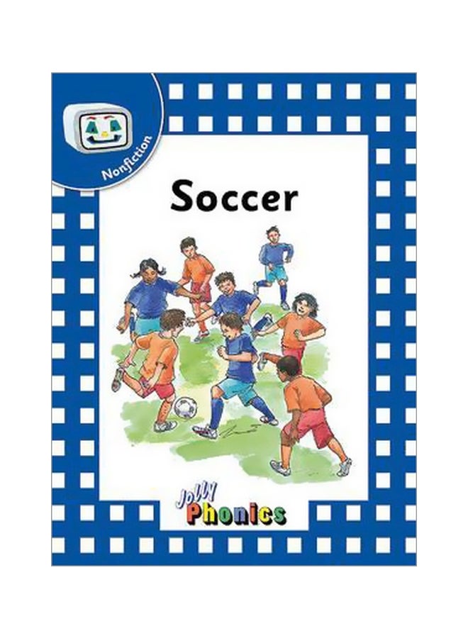 Jolly Phonics Soccer Paperback English by Sara Wernham - 3/31/2008