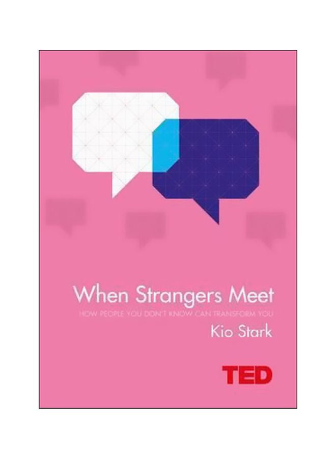 When Strangers Meet : How People You Don't Know Can Transform You hardcover english - 9/13/2016 