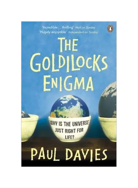 The Goldilocks Enigma : Why Is The Universe Just Right For Life? Paperback English by Paul Davies - 39904