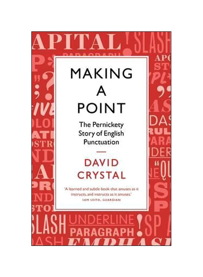Making A Point: The Pernickety Story Of English Punctuation Paperback English by David Crystal - 9/1/2016