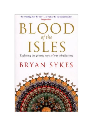 Blood Of The Isles : Exploring The Genetic Roots Of Our Tribal History paperback english - 9/3/2007 - v1561577673/N27261096A_1
