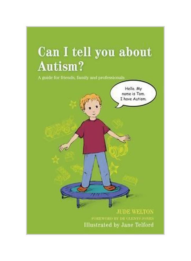 Can I Tell You About Autism? : A Guide For Friends, Family And Professionals paperback english - 4/21/2014 