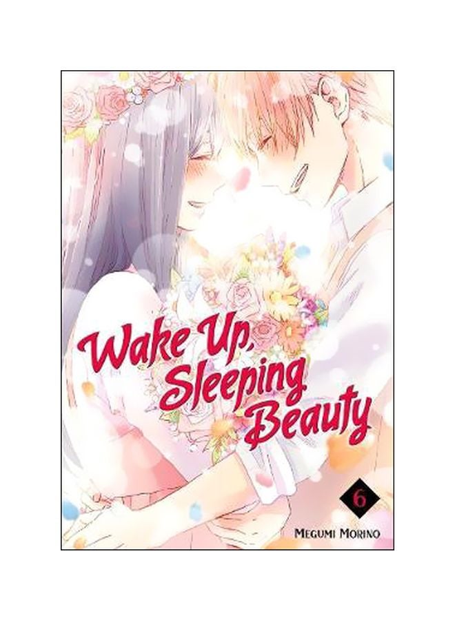 Wake Up, Sleeping Beauty 6 paperback english - 9/27/2018