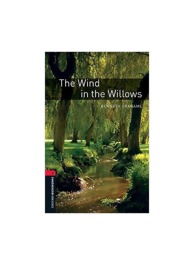 Oxford Bookworms Level 3: The Wind In The Willows Paperback English by Kenneth Grahame - 39508