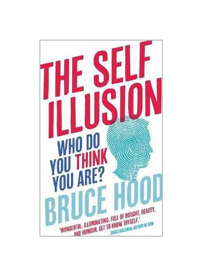 The Self Illusion: Who Do You Think You Are? paperback english - 8/15/2016 