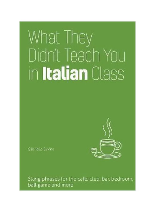 What They Didn't Teach You in Italian Class Hardcover English by Gabrielle Euvino - 10/24/2017