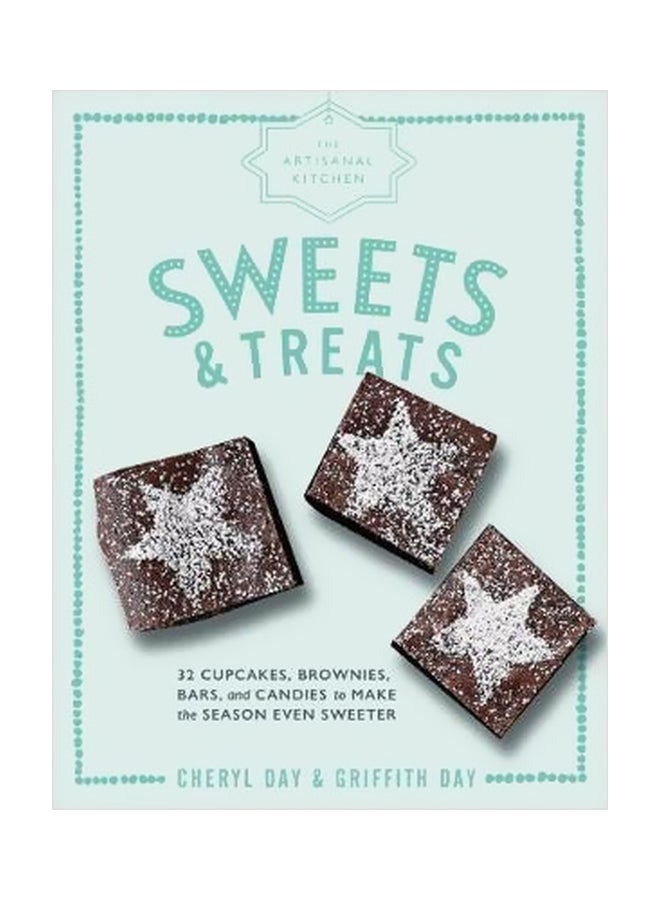 Sweets And Treats : The Artisanal Kitchen hardcover english - 9/4/2018