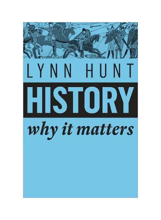History: Why It Matters Paperback English by Lynn Hunt - 4/30/2018 