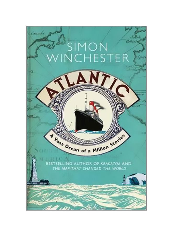 Atlantic: The Biography Of An Ocean Paperback English by Simon Winchester - 7/11/2011 