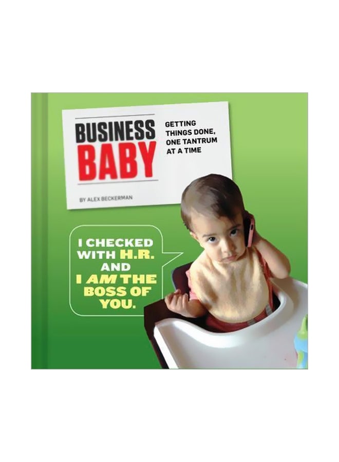 Business Baby: Getting Things Done, One Tantrum At A Time Hardcover English by Alex Beckerman - 6/2/2015 - v1561577819/N27264266A_1