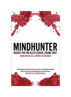 Mindhunter : Inside The Fbi Elite Serial Crime Unit Paperback English by John Douglas - 1/30/2018 - v1561577843/N27257039A_1