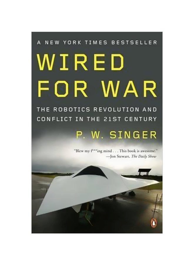 Wired For War: The Robotics Revolution And Conflict In The 21st Century paperback english - 7/25/2011 