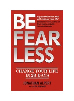 Be Fearless : Change Your Life In 28 Days paperback english - 4/4/2013 