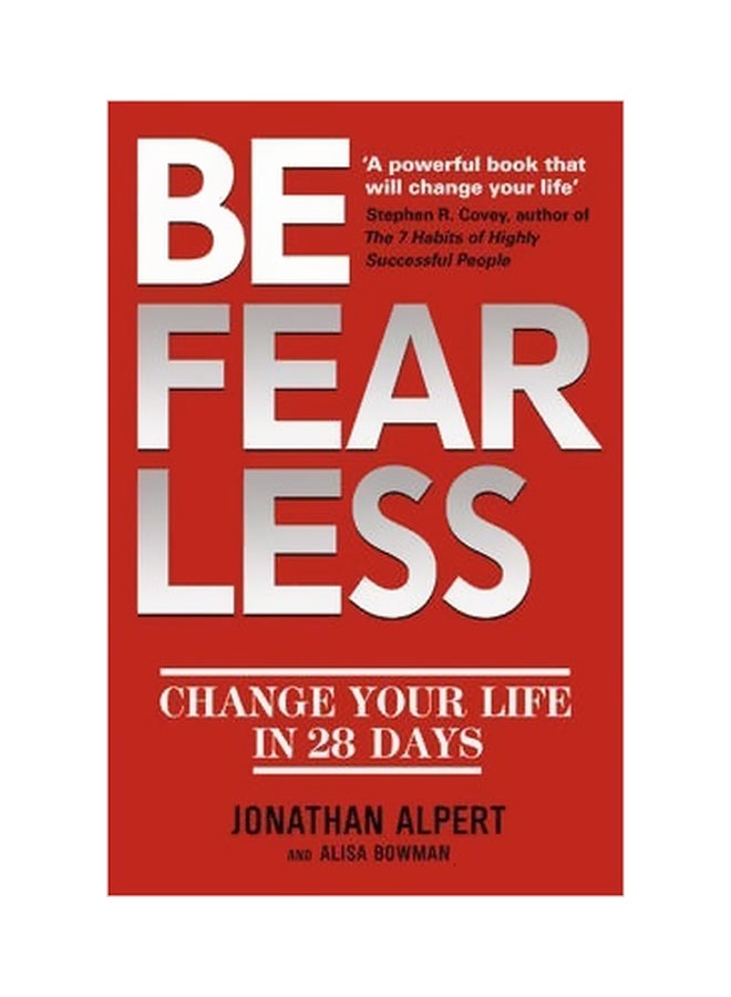 Be Fearless : Change Your Life In 28 Days paperback english - 4/4/2013 