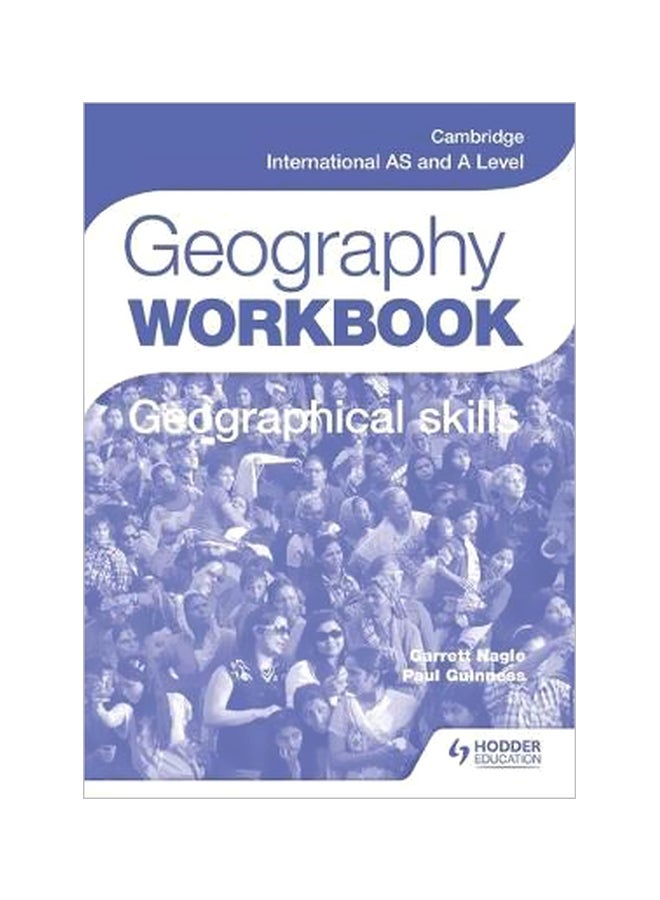 Cambridge International AS And A Level Geography Skills Workbook Paperback English by Paul Guinness - 6/24/2016