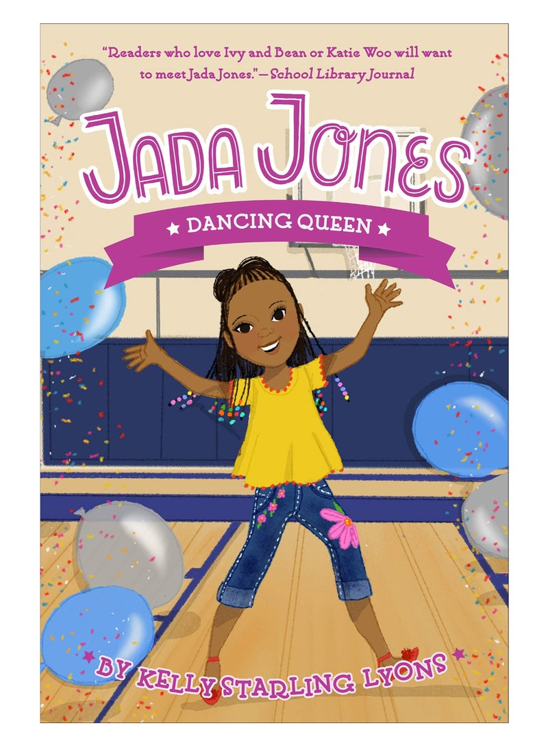 Jada Jones : Dancing Queen Paperback English by Kelly Starling Lyons