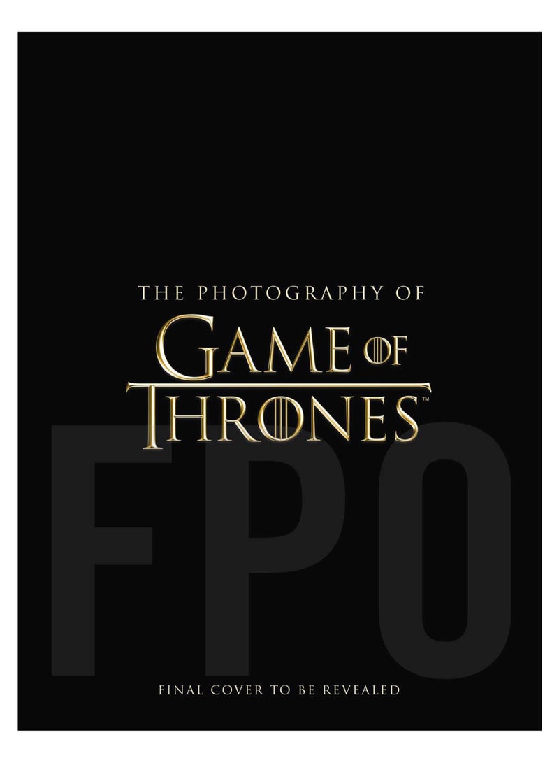 The Photography of Game of Thrones, the Official Photo Book of Season 1 to Season 8 Hardcover English by Helen Sloan - 3-Sep-19 