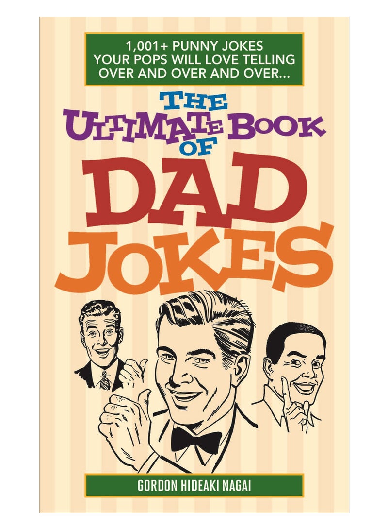 The Ultimate Book Of Dad Jokes Paperback English by Gordon Hideaki Nagai - 42516 