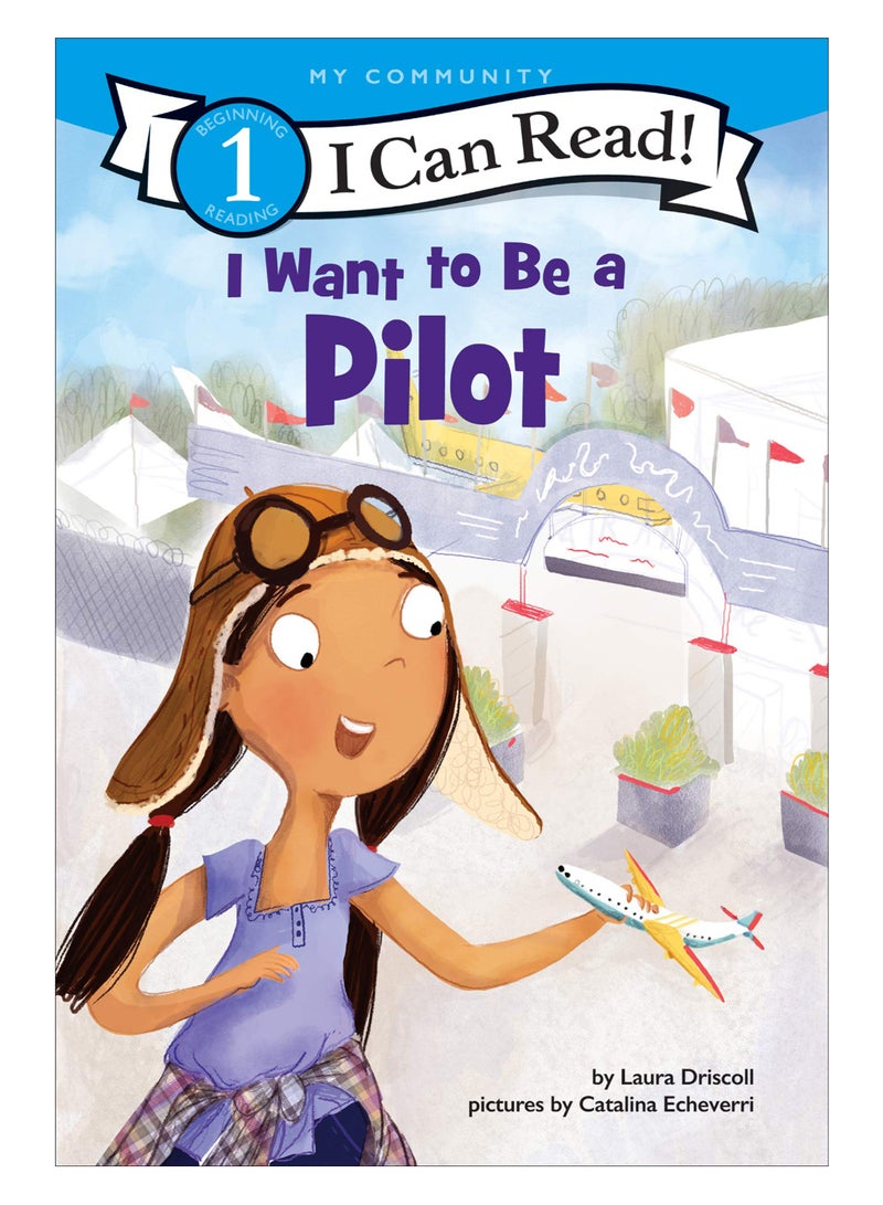 I Want To Be A Pilot Paperback English by Laura Driscoll - 43811