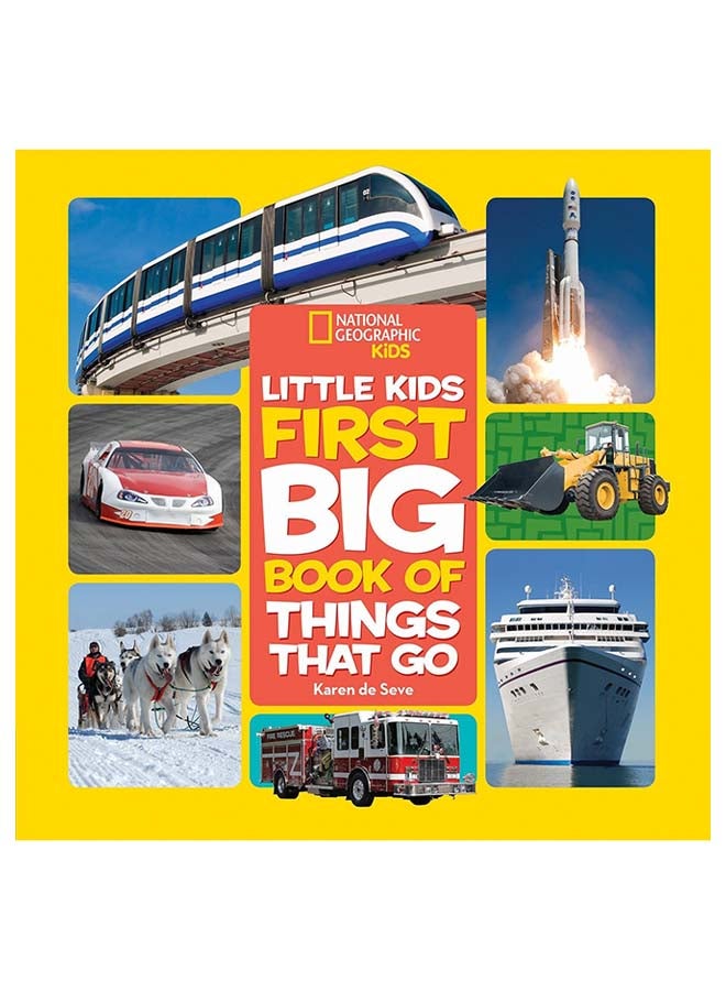 Little Kids First Big Book Of Things That Go Hardcover English by National Geographic Kids - 7/24/2017 