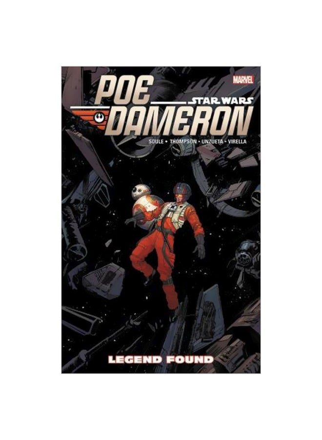 Star Wars: Poe Dameron Volume 4 - Legend Found Paperback English by Charles Soule - 15-May-18