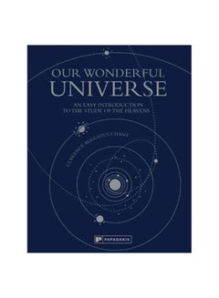 Our Wonderful Universe: An Easy Introduction To The Study Of The Heavens Hardcover English by Clarence Augustus Chant - 01-Aug-17 - v1562141429/N27389331A_1